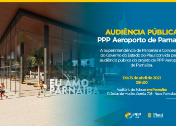 Audiências públicas da PPP do Aeroporto de Parnaíba acontecem na próxima semana
